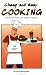 Cheap and Easy Cooking: The Survival Guide for College Students