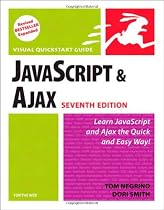 JavaScript and Ajax for the Web: Visual QuickStart Guide (7th Edition)