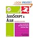 JavaScript and Ajax for the Web: Visual QuickStart Guide (7th Edition)