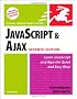 JavaScript and Ajax for the Web: Visual QuickStart Guide (Visual QuickStart Guides)