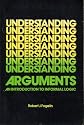 Understanding Arguments (An Introduction to Informal Logic)