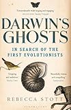 Darwin's ghosts : in search of the first evolutionists