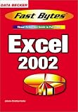 Excel 2002 (Fast Bytes: Visual Reference Guide in Full Color)