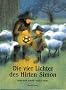 Die vier Lichter des Hirten Simon: Eine Weihnachtsgeschichte