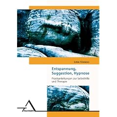 Entspannung, Suggestion, Hypnose