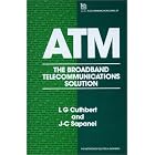Click here to buy Atm: The Broadband Telecommunications Solution (I E E Telecommunications Series) by  L. G. Cuthbert and J. C. Sapanel.