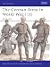 The German Army in World War I: 1914-15 Pt. 1 (Men-at-arms)