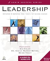 Leadership: Motivation & Inspiration from Today's Top Success Coaches (Audio Success Series)