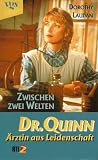 Produkt-Bild: Dr. Quinn, &Auml;rztin aus Leidenschaft. Zwischen zwei Welten