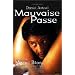 Mauvaise Passe