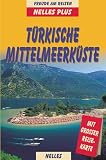 Nelles Plus, T&uuml;rkische Mittelmeerk&uuml;ste - Manfred Ferner