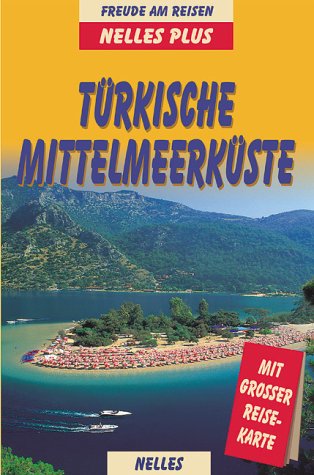 City Travel Guides Discounted  Bücher : Nelles Plus, Türkische Mittelmeerküste