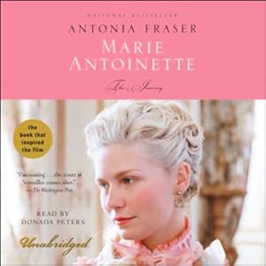 Marie Antoinette - The Journey - Antonia Fraser 