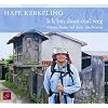 Ich bin dann mal weg. 6 CDs: Meine Reise auf dem Jakobsweg