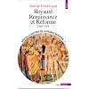 Royaut�, renaissance et r�forme, 1483-1559