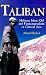 Taliban: Militant Islam, Oil and Fundamentalism in Central Asia