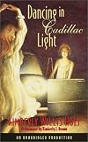 Dancing In Cadillac Light