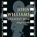 John Williams - Greatest Hits 1969 - 1999