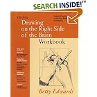 New Drawing on the Right Side of the Brain Workbook: Guided Practice in the Five Basic... by Drawing & Modelling