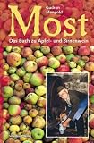 Most: Das Buch zu Apfel- und Birnenwein - Gudrun Mangold