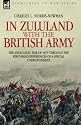 In Zululand with the British Army - The Anglo-Zulu war of 1879 through the first-hand experiences of a special correspondent (Eyewitness to War)
