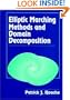 Elliptic Marching Methods and Domain Decomposition (Symbolic and Numeric Computation Series)