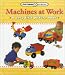 Book Machines at Work: A Very First Picture Book (Pictures and Words)