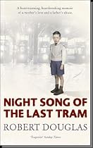 Night song of the last tram: A Glasgow childhood