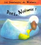 Dors noemie