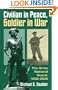 CIV. in Peace, Soldier in War (PB) (Modern War Studies)
