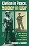 Civilian in Peace, Soldier in War: The Army National Guard, 1636-2000 (Modern War Studies)
