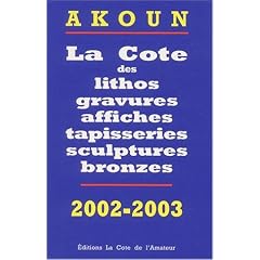 La Cote des litho, gravures, affiches, sculptures bronzes, photos, 2002