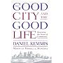 The Good City and the Good Life
