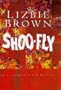 Shoo-fly (Elizabeth Blair Mystery)