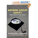 Aspiring Adults Adrift: Tentative Transitions of College Graduates