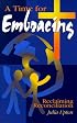 A Time for Embracing: Reclaiming Reconciliation