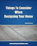 Things to Consider When Designing Your Home