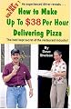 How To Make Up To $38 Per Hour Delivering Pizza