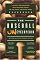 The Baseball Uncyclopedia: A Highly Opinionated, Myth-Busting Guide to the Great American Game