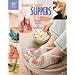 Hooked on Crochet! Slippers (Annie's Attic: Crochet)