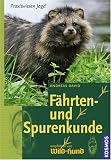  : F&auml;hrten- und Spurenkunde