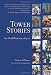 Tower Stories: An Oral History of 9/11