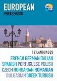 European Phrasebook: 12 Languages (Phrasebooks): 12 Languages (Phrasebooks): 12 Languages (Phrasebooks)