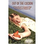 Out of the Cocoon: A Young Woman's Courageous Flight from the Grip of a Religious Cult book cover