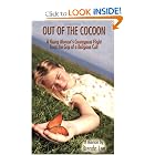 Out of the Cocoon: A Young Woman's Courageous Flight from the Grip of a Religious Cult by Brenda Lee