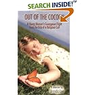 Click here to buy  Out of the Cocoon: A Young Woman's Courageous Flight from the Grip of a Religious Cult  by Brenda Lee.