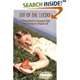 Out of the Cocoon: A Young Woman's Courageous Flight from the Grip of a Religious Cult by Brenda Lee