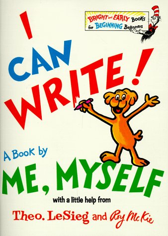 I Can Write! a Book by Me, Myself (Bright and Early Books for Beginning Beginners)