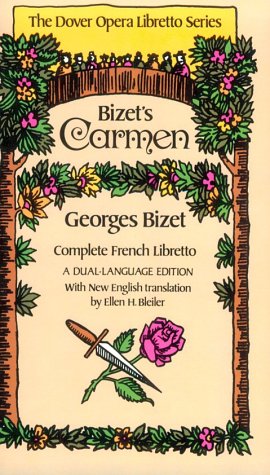 Bizet's Carmen (Dover Opera Libretto Series)