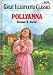 Search : Pollyanna (Great Illustrated Classics)